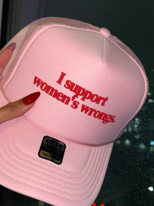 I support women's wrongs Hat